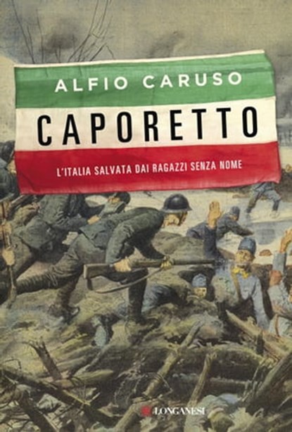 Caporetto, Alfio Caruso - Ebook - 9788830449978