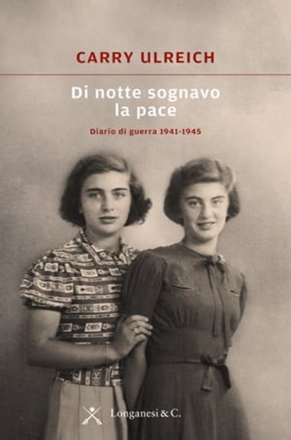 Di notte sognavo la pace, Carry Ulreich - Ebook - 9788830450745