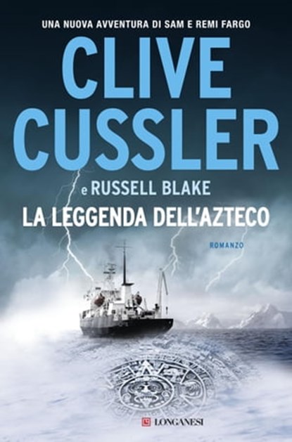 La leggenda dell'Azteco, Clive Cussler ; Russell Blake - Ebook - 9788830451964