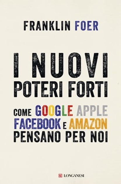 I nuovi poteri forti, Franklin Foer - Ebook - 9788830452138