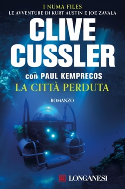 La città perduta, Clive Cussler ; Paul Kemprecos - Ebook - 9788830452558