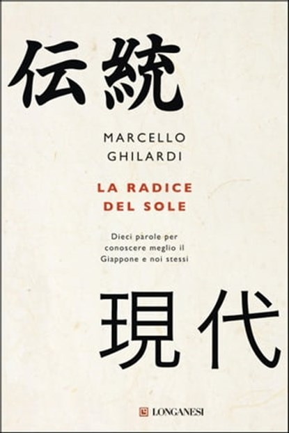 La radice del sole, Marcello Ghilardi - Ebook - 9788830454088