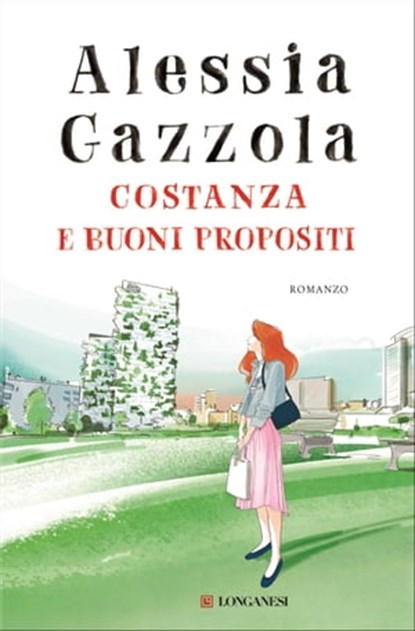 Costanza e buoni propositi, Alessia Gazzola - Ebook - 9788830456709