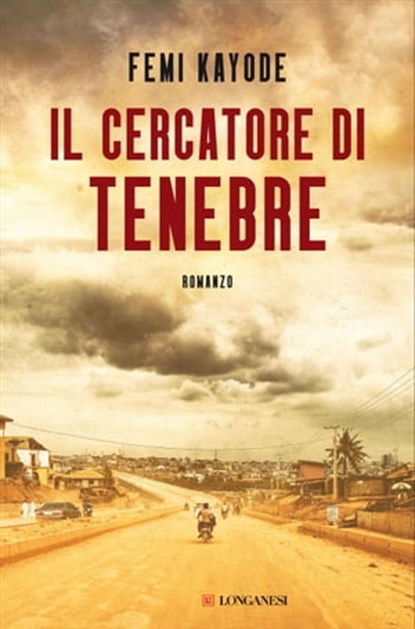 Il cercatore di tenebre, Femi Kayode - Ebook - 9788830459465