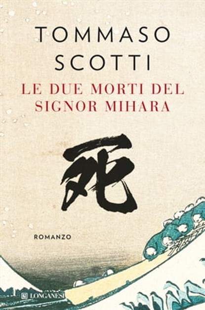 Le due morti del signor Mihara, Tommaso Scotti - Ebook - 9788830459823
