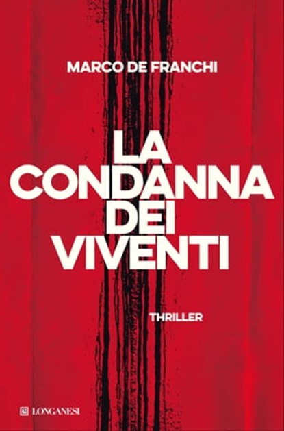 La condanna dei viventi, Marco De Franchi - Ebook - 9788830460027