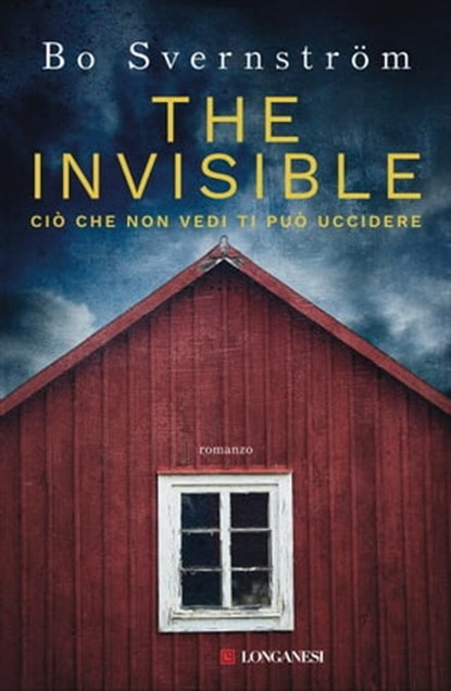 The invisible. Ciò che non vedi ti può uccidere, Bo Svernström - Ebook - 9788830460430