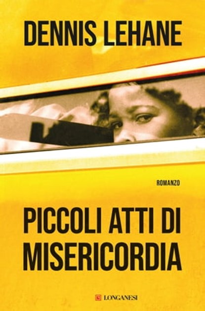 Piccoli atti di misericordia, Dennis Lehane - Ebook - 9788830461406