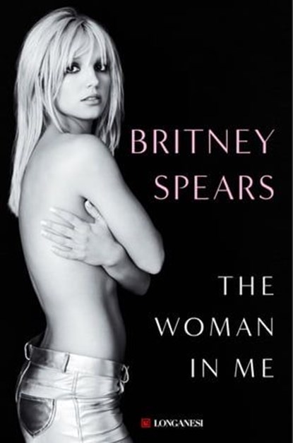 The Woman in Me (Edizione italiana), Britney Spears - Ebook - 9788830461642