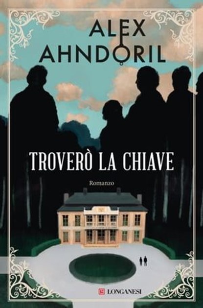 Troverò la chiave, Alex Ahndoril - Ebook - 9788830461956