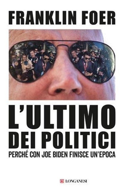 L'ultimo dei politici, Franklin Foer - Ebook - 9788830462458