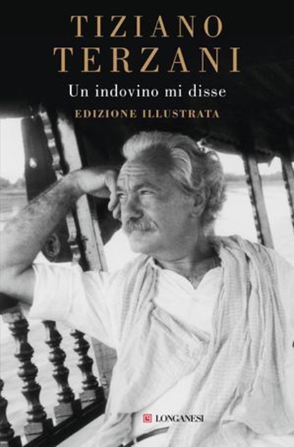 Un indovino mi disse. Edizione illustrata, Tiziano Terzani - Ebook - 9788830462496