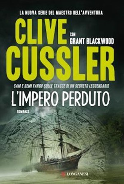 L'impero perduto, Clive Cussler ; Grant Blackwood - Ebook - 9788830462946