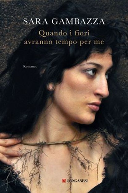 Quando i fiori avranno tempo per me, Sara Gambazza - Ebook - 9788830464377