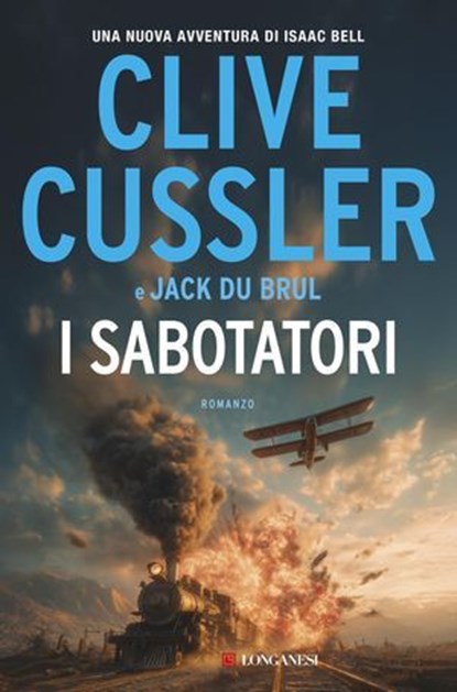 I sabotatori, Clive Cussler ; Jack Du Brul - Ebook - 9788830465527