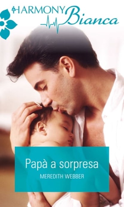 Papà a sorpresa, Meredith Webber - Ebook - 9788830502574