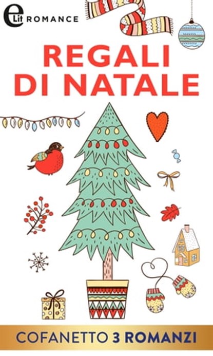 Regali di Natale (eLit), Jo ann Algermissen ; Jennifer LaBrecque ; Barbara Daly - Ebook - 9788830505483