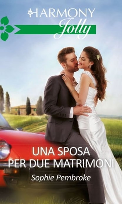 Una sposa per due matrimoni, Sophie Pembroke - Ebook - 9788830506305