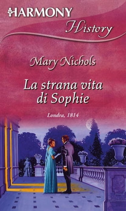 La strana vita di Sophie, Mary Nichols - Ebook - 9788830508279