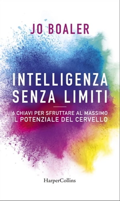 Intelligenza senza limiti, Jo Boaler - Ebook - 9788830511880