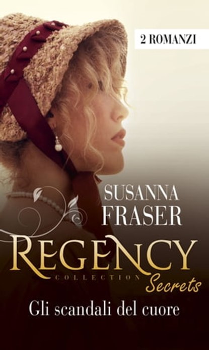 Gli scandali del cuore, Susanna Fraser - Ebook - 9788830513204