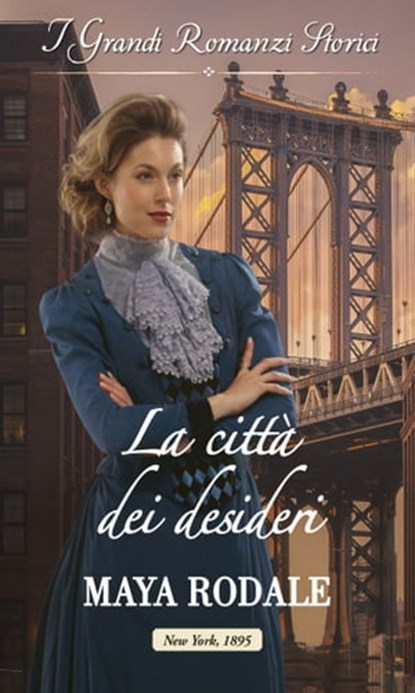 La città dei desideri, Maya Rodale - Ebook - 9788830516991