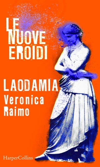 Laodamia | Le nuove Eroidi, Veronica Raimo - Ebook - 9788830517639
