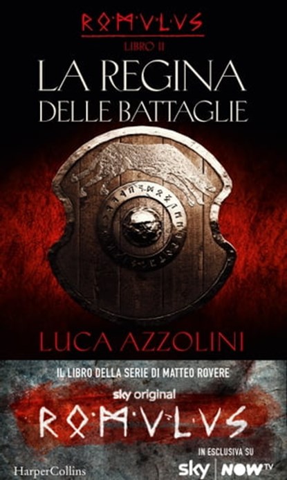 La regina delle battaglie (Romulus Vol. 2), Luca Azzolini - Ebook - 9788830519886