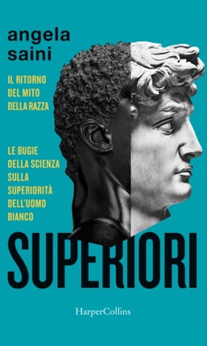 Superiori. Il ritorno del mito della razza, Angela Saini - Ebook - 9788830522718