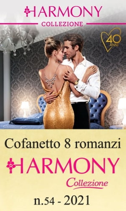 Cofanetto 8 Harmony Collezione n.54/2021, Melanie Milburne ; Dani Collins ; Maya Blake ; Tara Pammi ; Natalie Anderson ; Abby Green ; Caitlin Crews ; Pippa Roscoe - Ebook - 9788830526181