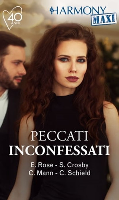 Peccati inconfessati, Emilie Rose ; Susan Crosby ; Catherine Mann ; Cat Schield - Ebook - 9788830527317