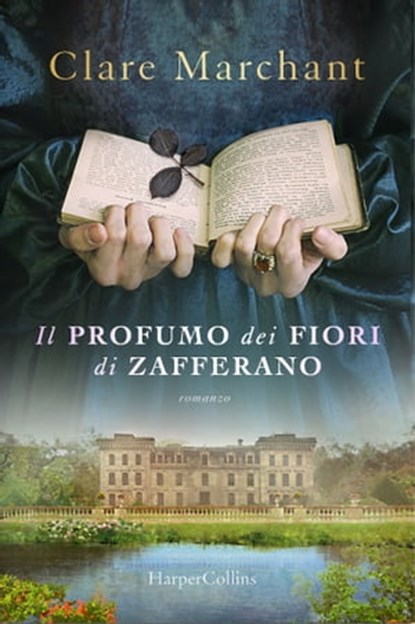 Il profumo dei fiori di zafferano, Clare Marchant - Ebook - 9788830527645