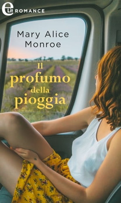 Il profumo della pioggia (eLit), Mary Alice Monroe - Ebook - 9788830528208