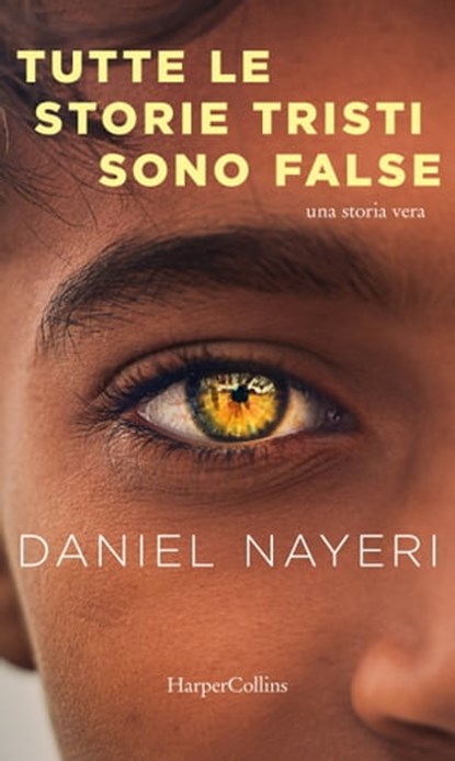 Tutte le storie tristi sono false, Daniel Nayeri - Ebook - 9788830530539
