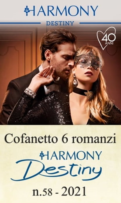 Cofanetto 6 Harmony Destiny n.58/2021, Jules Bennett ; Janice Maynard ; Jessica Lemmon ; Robyn Grady ; Yahrah St. John ; Sophia Singh Sasson - Ebook - 9788830530966