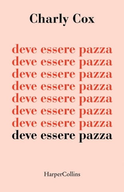 deve essere pazza, Charly Cox - Ebook - 9788830532380