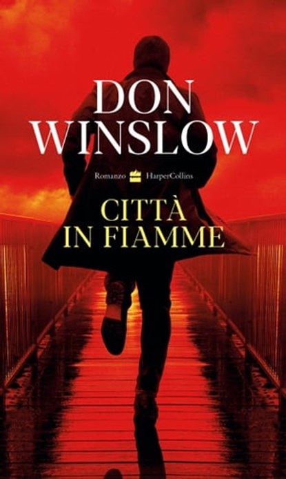 Città in fiamme, Don Winslow - Ebook - 9788830533103