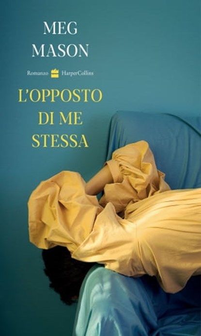 L'opposto di me stessa, Meg Mason - Ebook - 9788830536418