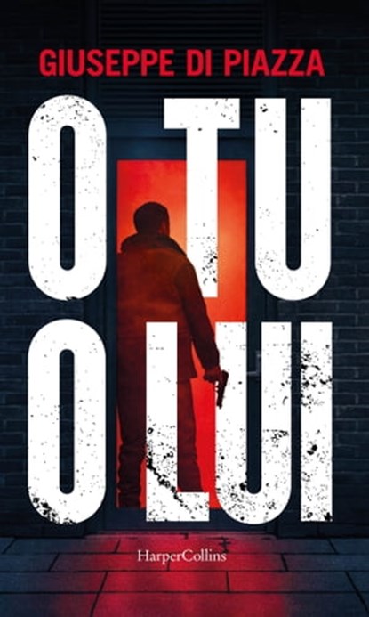 O tu o lui, Giuseppe Di Piazza - Ebook - 9788830538863