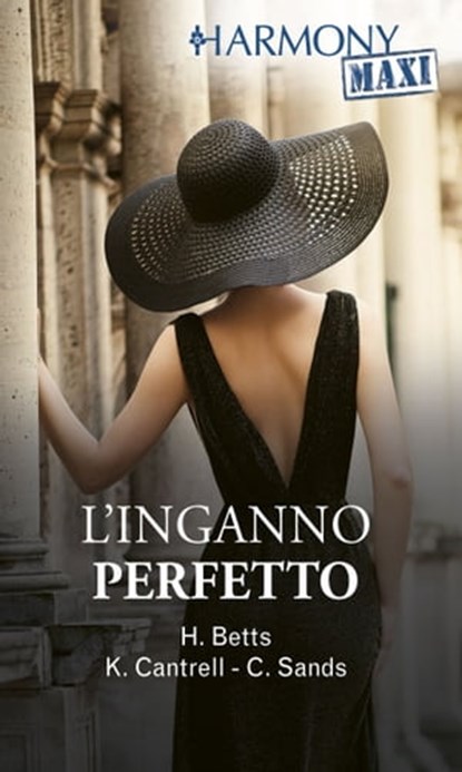L'inganno perfetto, Heidi Betts ; Kat Cantrell ; Charlene Sands - Ebook - 9788830544161