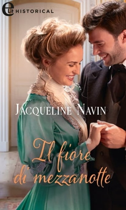 Il fiore di mezzanotte (eLit), Jacqueline Navin - Ebook - 9788830547766
