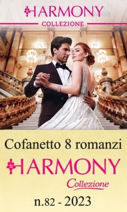 Cofanetto 8 Harmony Collezione n.82/2023, Emmy Grayson ; Heidi Rice ; Dani Collins ; Violet Calwind ; Carol Marinelli ; Maya Blake ; Cathy Williams ; Joss Wood - Ebook - 9788830548503