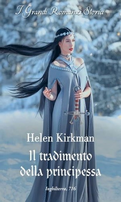 Il tradimento della principessa, Helen Kirkman - Ebook - 9788830549036
