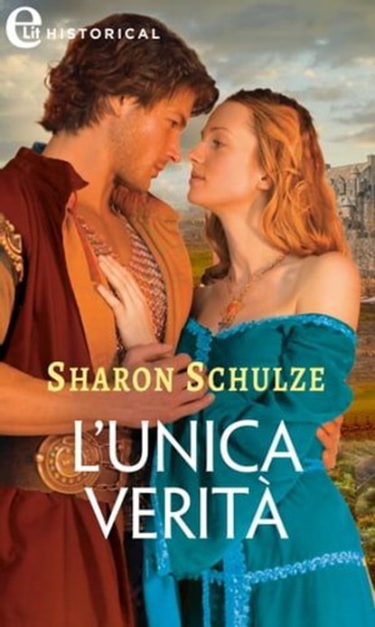 L'unica verità (eLit), Sharon Schulze - Ebook - 9788830549609
