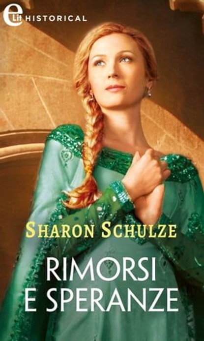 Rimorsi e speranze (eLit), Sharon Schulze - Ebook - 9788830549821