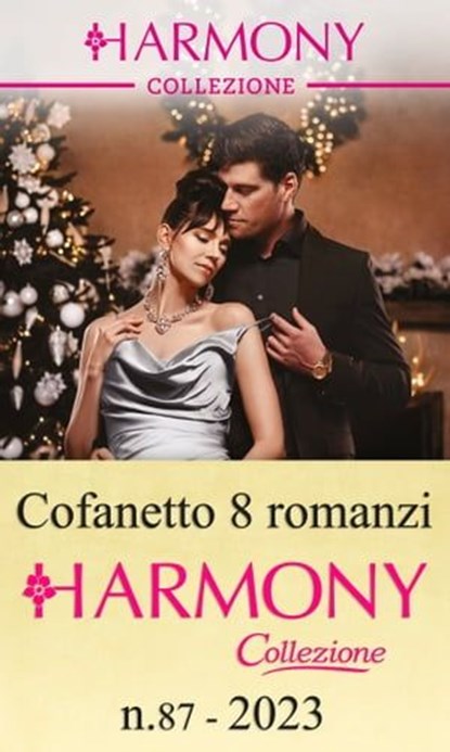 Cofanetto 8 Harmony Collezione n.87/2023, Eva Amaryllis ; Kim Lawrence ; Louise Fuller ; Joss Wood ; Natalie Anderson ; Jackie Ashenden ; Maisey Yates ; Susan Stephens - Ebook - 9788830550766