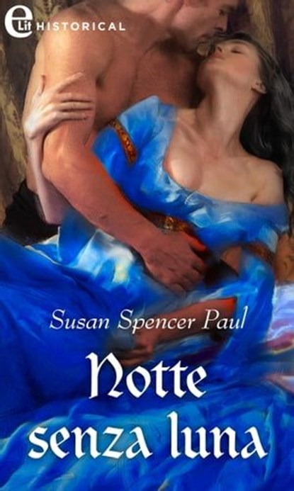 Notte senza luna (eLit), Susan Spencer Paul - Ebook - 9788830551572