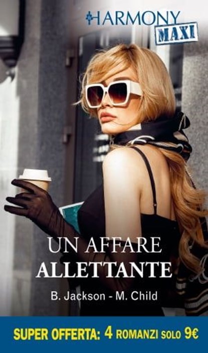 Un affare allettante, Brenda Jackson ; Maureen Child - Ebook - 9788830551718