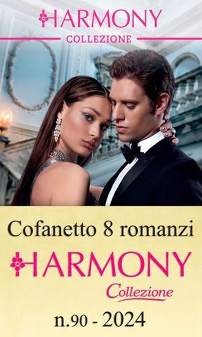 Cofanetto 8 Harmony Collezione n.90/2024, Maya Blake ; Julia James ; Lucy Monroe ; Cathy Williams ; Heidi Rice ; Susan Stephens ; Clare Connelly ; Kate Hewitt - Ebook - 9788830551893