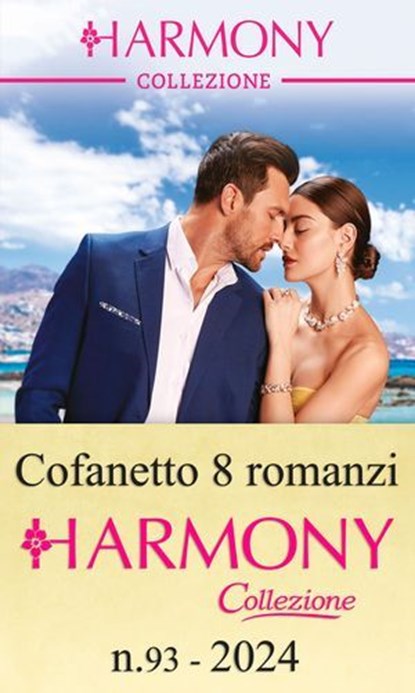 Cofanetto 8 Harmony Collezione n.93/2024, Clare Connelly ; Dani Collins ; Julia James ; Natalie Anderson ; Caitlin Crews ; Annie West ; Emmy Grayson ; Heidi Rice - Ebook - 9788830552517